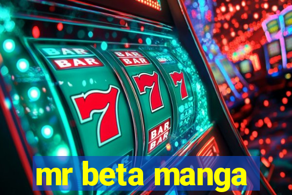 mr beta manga